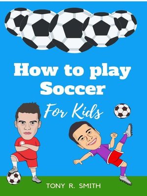 cover image of How to Play Soccer for Kids